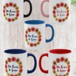 No Fear In Love Flower Coffee Mug